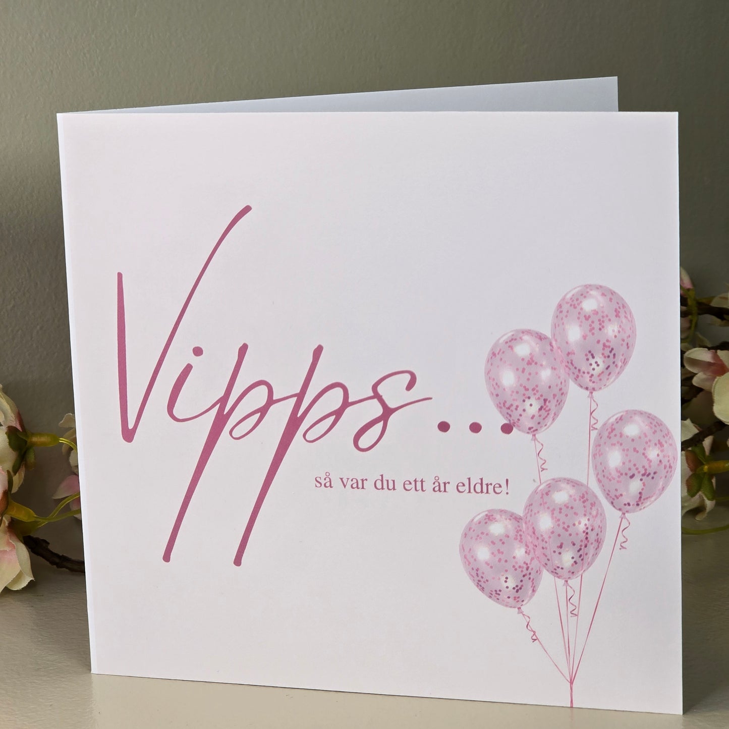 Gratulasjonskort - Vipps så var du ett år eldre rosa